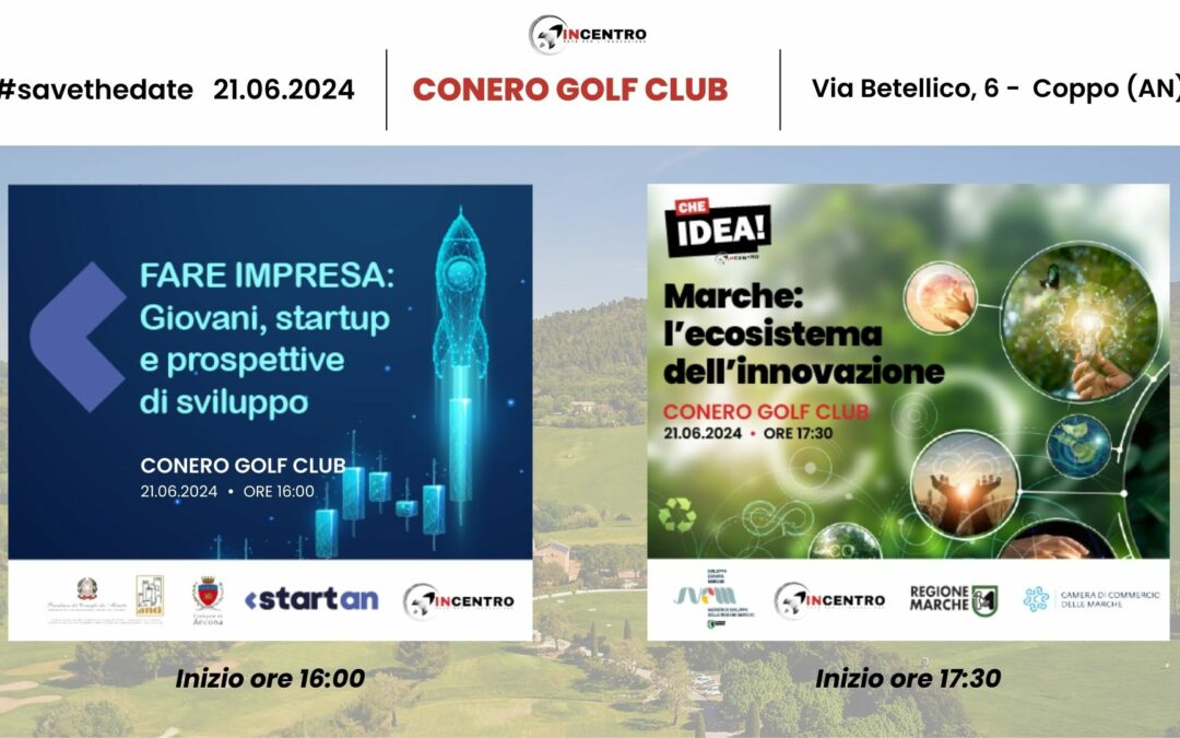 Innovazione e Impresa: Appuntamento al Conero Golf Club il 21 Giugno